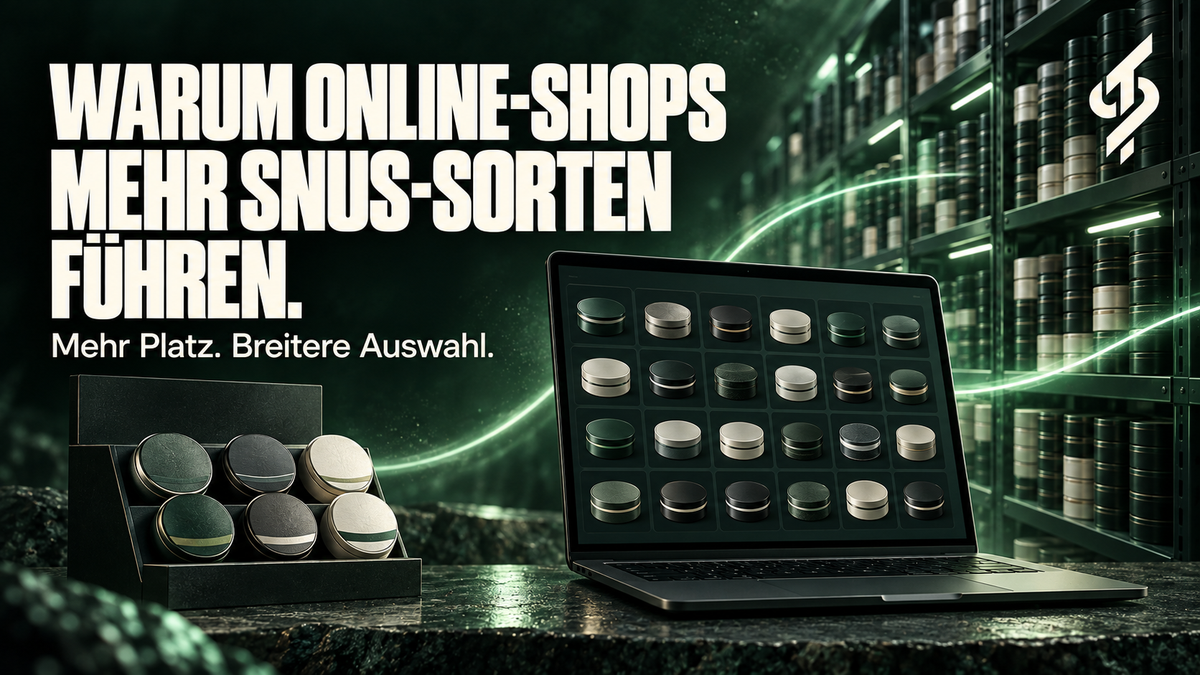 Warum Online-Snus-Shops mehr Sorten führen