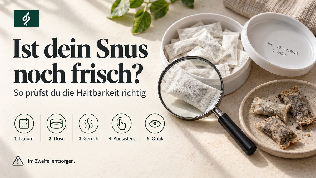 Ist dein Snus noch frisch? So prüfst du die Haltbarkeit richtig